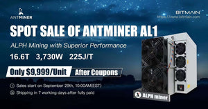 Brand-new Antminer ANT AL1 15.6-16.6T 3730W Blake3 ALPH DCR Miner in stock